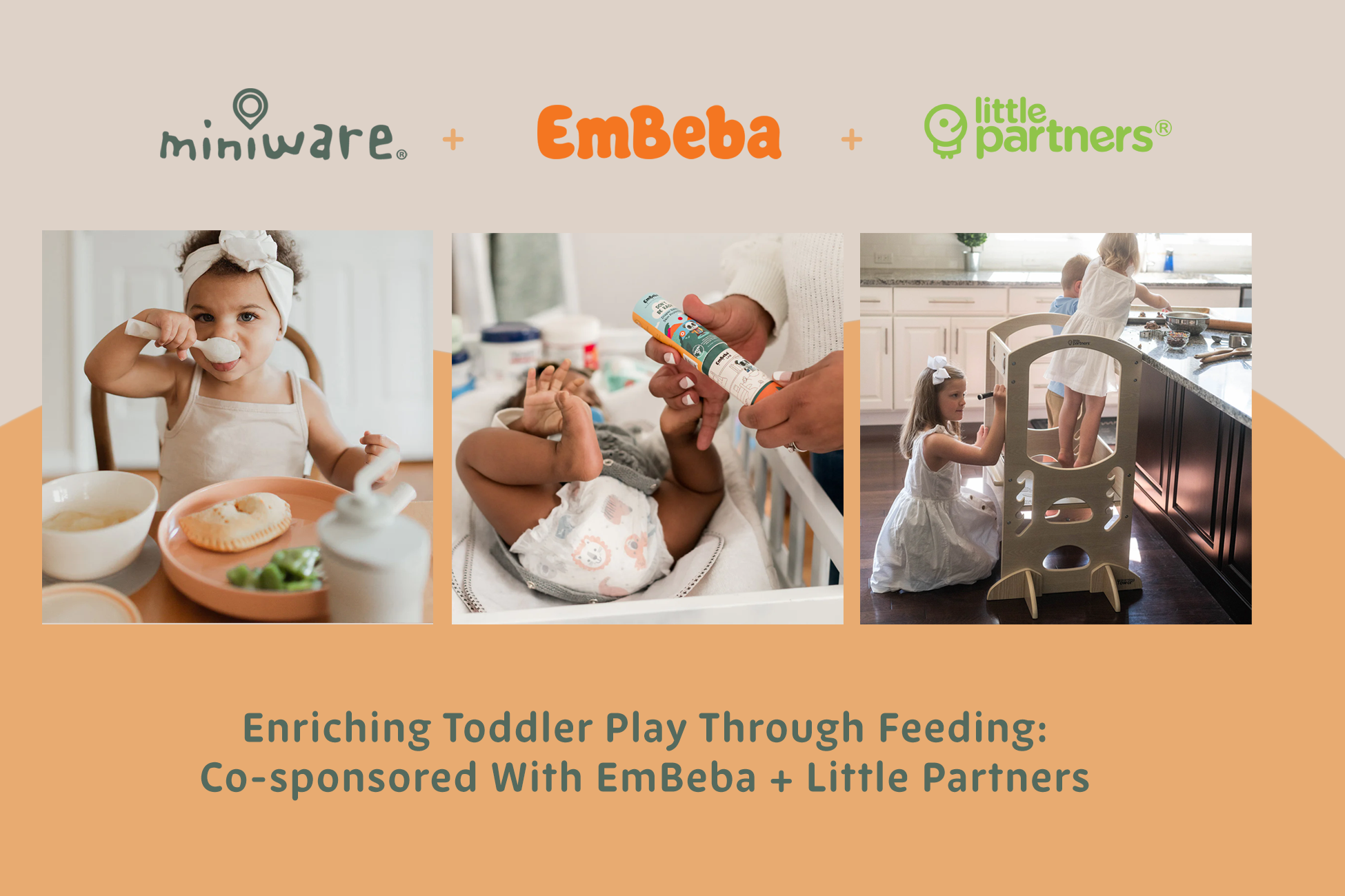 Enriching Toddler Play Through Feeding: Co-sponsored With EmBeba + Little Partners
